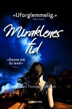 "Miraklenes tid" av Karen Thompson Walker