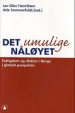 "Det umulige nåløyet - fattigdom og rikdom i Norge i globalt perspektiv" av Jan-Olav Henriksen