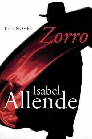 "Zorro - the novel" av Isabel Allende