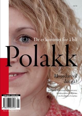 "Polakk - de er kommet for å bli" av Alexandra Kawecka