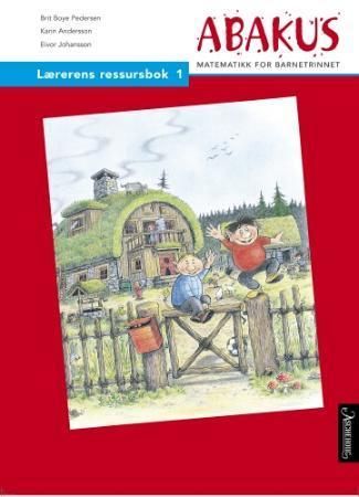 "Abakus - lærerens ressursbok 1 : matematikk for barnetrinnet" av Brit Boye Pedersen