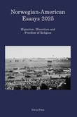 "Norwegian-American essays 2025 - migration, minorities and freedom of religion" av Terje Mikael Hasle Joranger