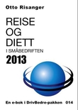 "Reise og diett i småbedriften 2013" av Otto Risanger