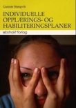 "Individuelle opplærings- og habiliteringsplaner" av Gunnar Stangvik