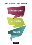 "Kommentaren - en sjanger i endring" av Birgit Røe Mathisen
