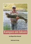"Kampen om laksen" av Jan Magne Stensrud