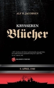 "Krysseren Blücher - 9. april 1940" av Alf R. Jacobsen