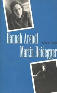 "Hannah Arendt/Martin Heidegger" av Elzbieta Ettinger