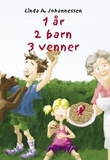 Omslagsbilde av 1 år - 2 barn - 3 venner
