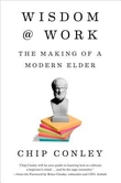 "Wisdom at Work - The Making of a Modern Elder" av Chip Conley