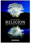 "Religion - mellom troens isolasjon og uvitenhetens forakt" av Jan-Olav Henriksen