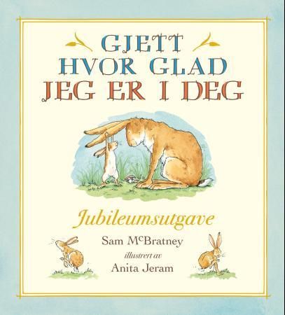 "Gjett hvor glad jeg er i deg" av Sam McBratney