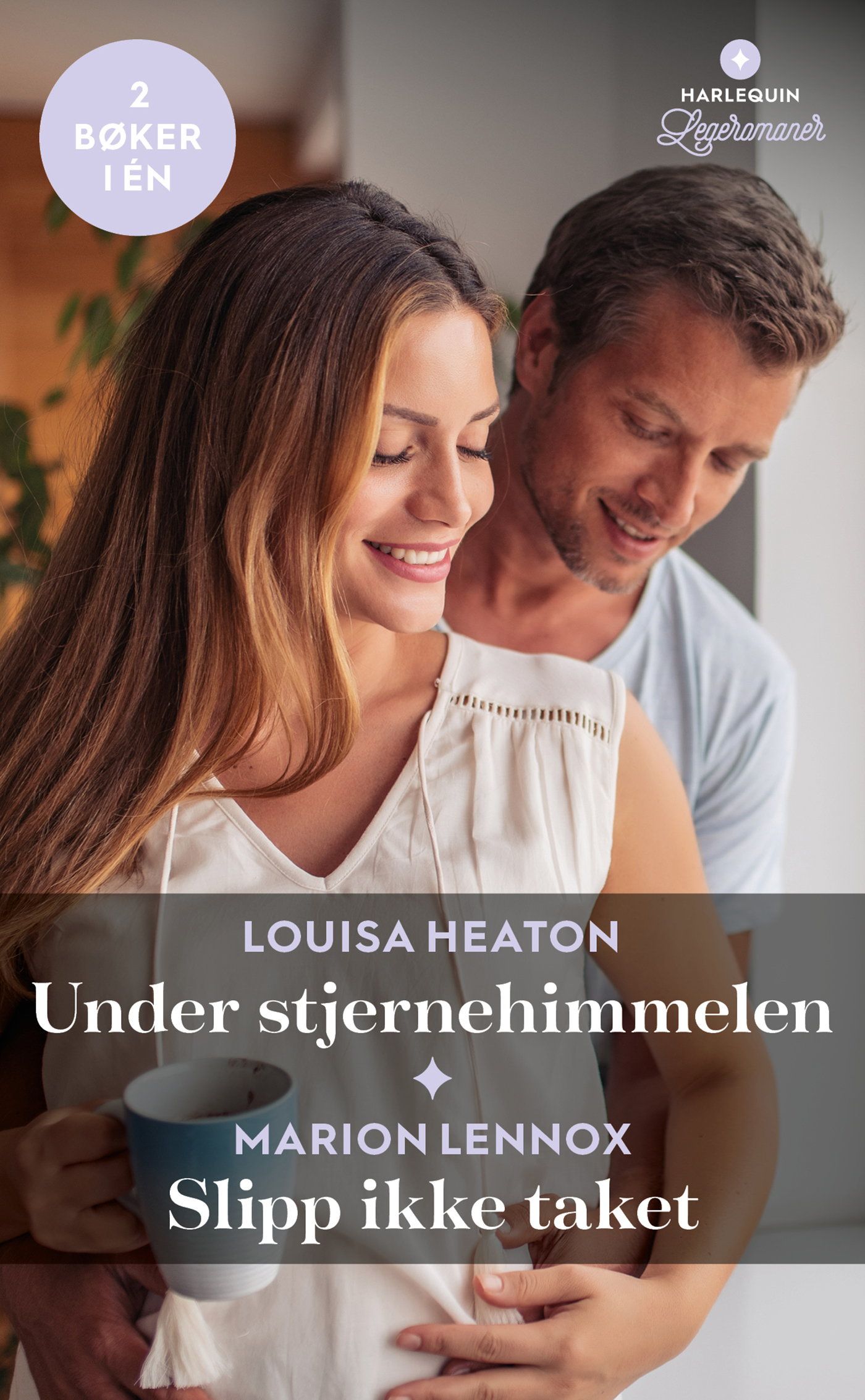 "Under stjernehimmelen ; Slipp ikke taket" av Louisa Heaton