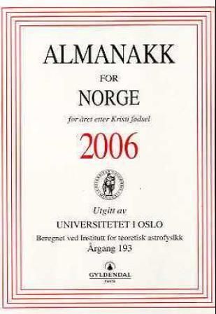 "Almanakk for Norge 2006 - for året etter Kristi fødsel" av Universitetet i Oslo. Almanakk-komiteen