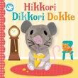 "Hikkori, dikkori, dokke" av Terje Øygard