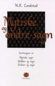 "Mytiske og andre sagn" av M.B. Landstad