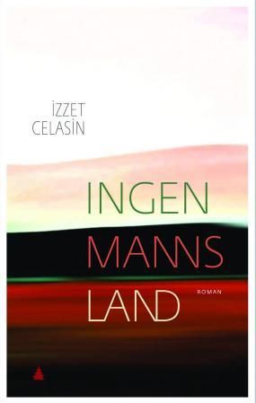 "Ingen manns land - roman" av İzzet Celasın