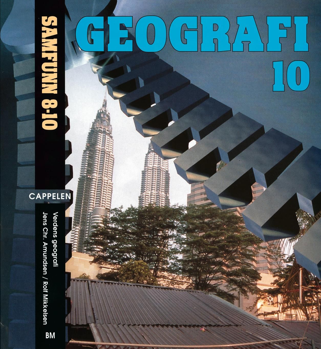 "Samfunn 8-10 - geografi 10 : verdens geografi" av Jens Chr. Amundsen