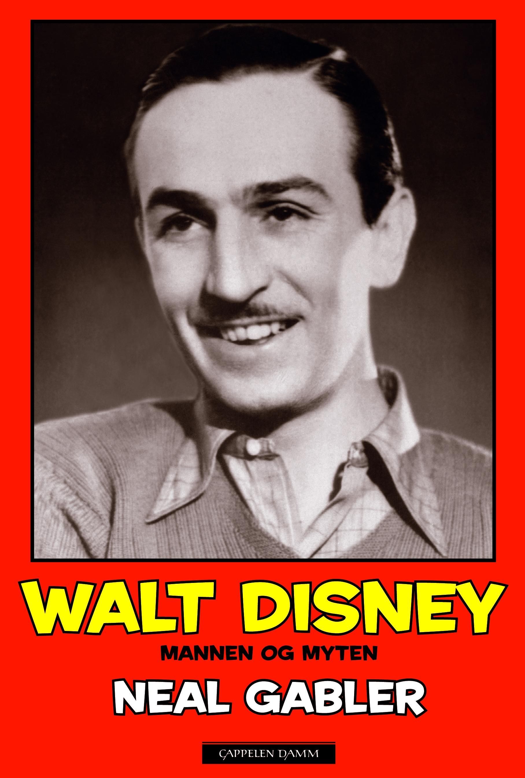 "Walt Disney - mannen og myten" av Neal Gabler