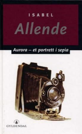 "Aurora - et portrett i sepia" av Isabel Allende