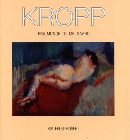 "Kropp - fra Munch til Melgaard" av Knut Listerud