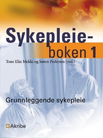 "Sykepleieboken 1 - grunnleggende sykepleie" av Tone Elin Mekki