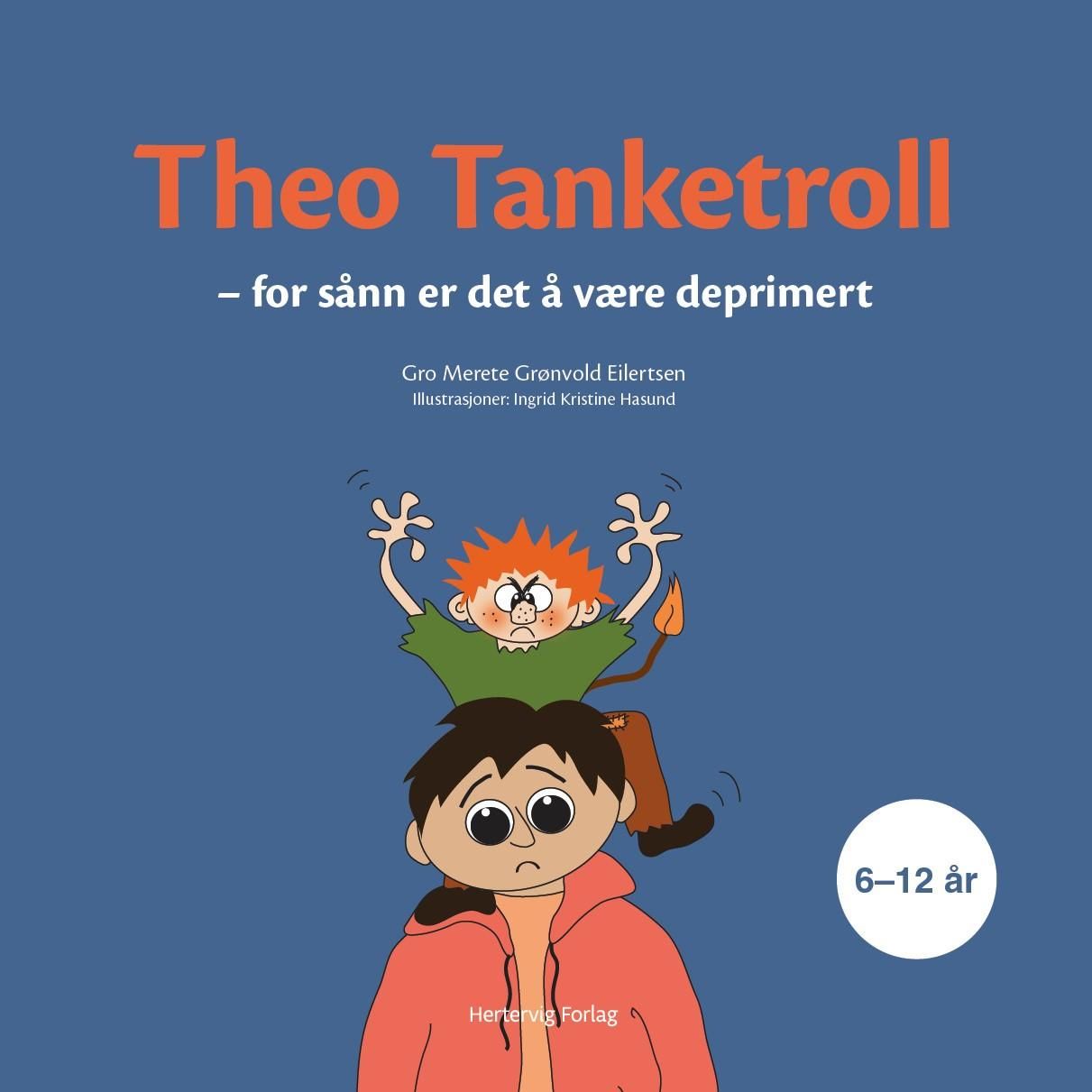 "Theo Tanketroll - for sånn er det å være deprimert" av Gro Merete Grønvold Eilertsen