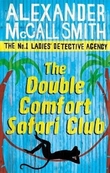 "The double comfort safari club" av Alexander McCall Smith
