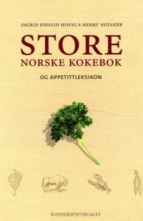 "Store norske kokebok - og appetittleksikon" av Ingrid Espelid Hovig