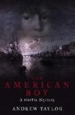 "The American boy" av Andrew Taylor