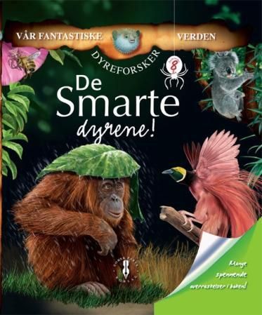 "De smarte dyrene!" av Florence Guichard