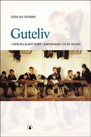 "Guteliv - i familien, blant vener, i barnehagen og på skulen" av Svein Ole Sataøen
