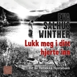 "Lukk meg i ditt hjerte inn" av Eva Salhus Winther