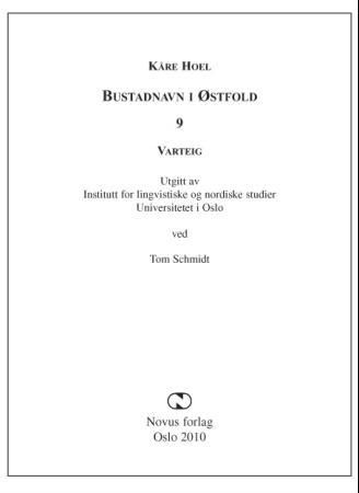 "Bustadnavn i Østfold - 9 : Varteig" av Kåre Hoel