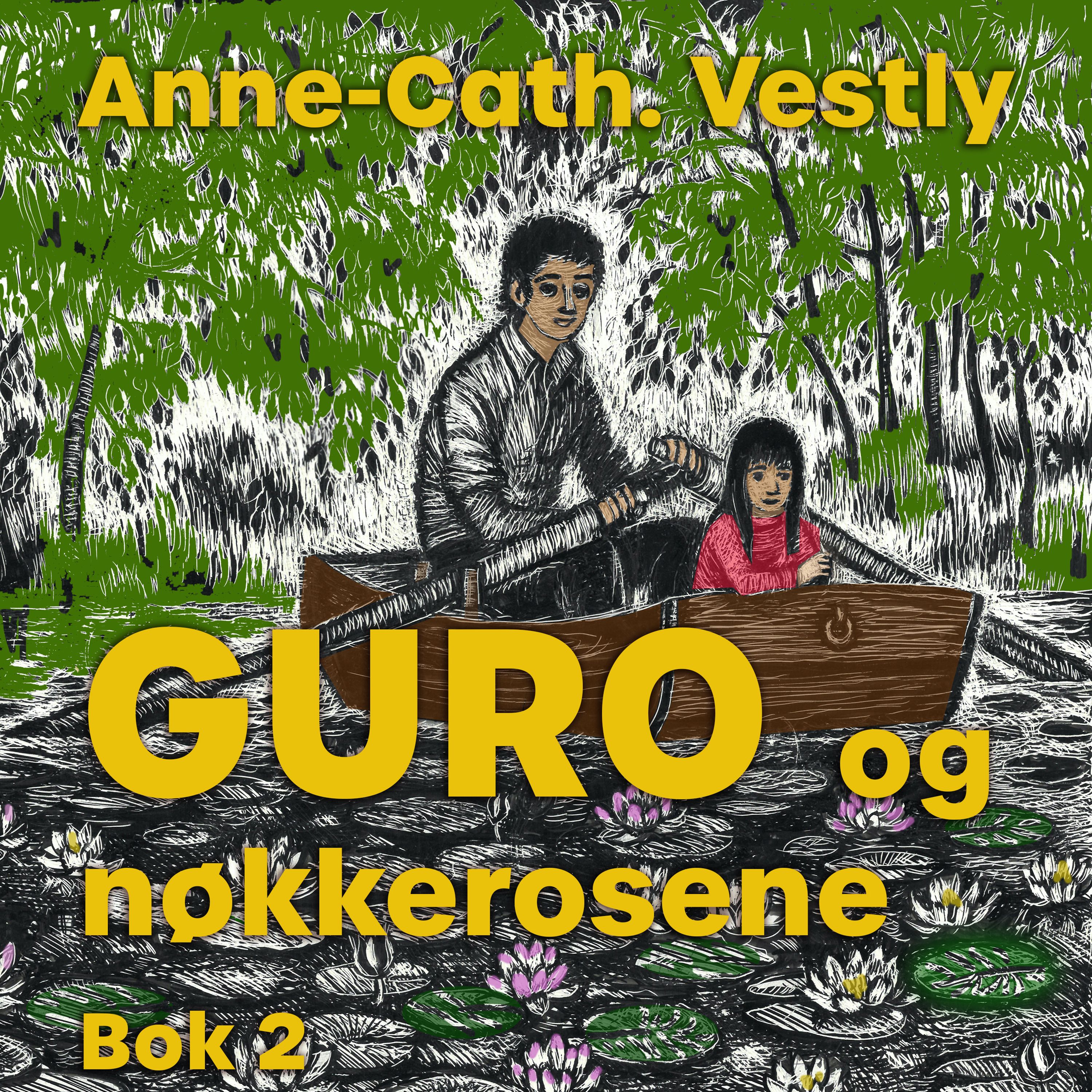 "Guro og nøkkerosene" av Anne-Cath. Vestly