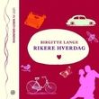"Rikere hverdag" av Birgitte Lange