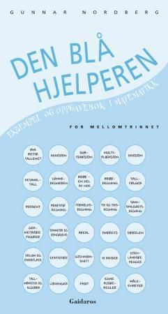 "Den blå hjelperen - eksempel- og oppgavebok i matematikk for mellomtrinnet" av Gunnar Nordberg