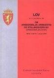 Omslagsbilde av Lov om arbeidsmiljø, arbeidstid og stillingsvern mv. (arbeidsmiljøloven) av 17. juni 2005 nr. 62