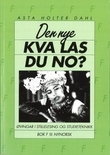 "Den nye Kva las du no? - bok F : øvingar i stillelesing og studieteknikk" av Asta Holter Dahl