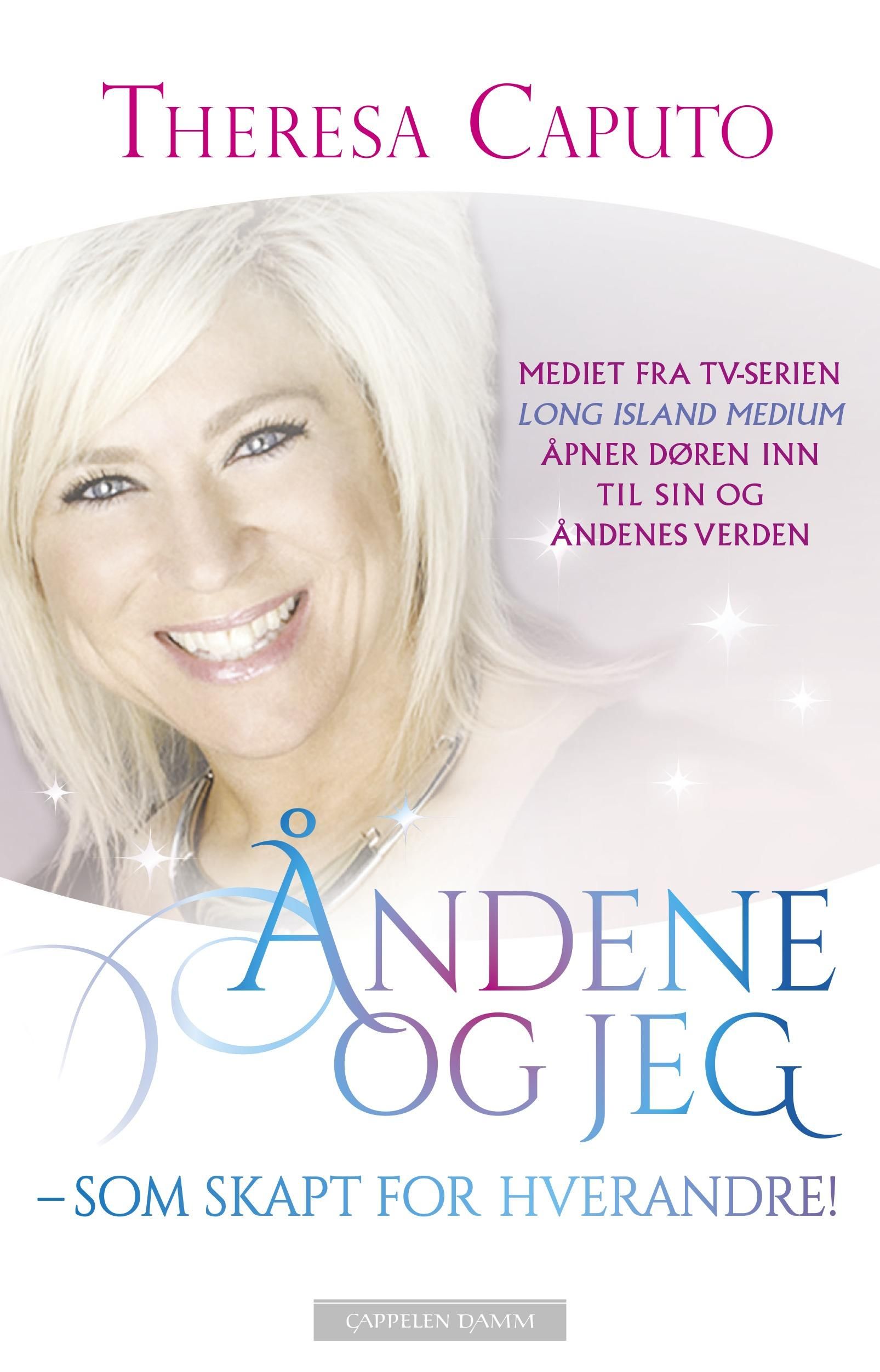 "Åndene og jeg - som  skapt for hverandre" av Theresa Caputo