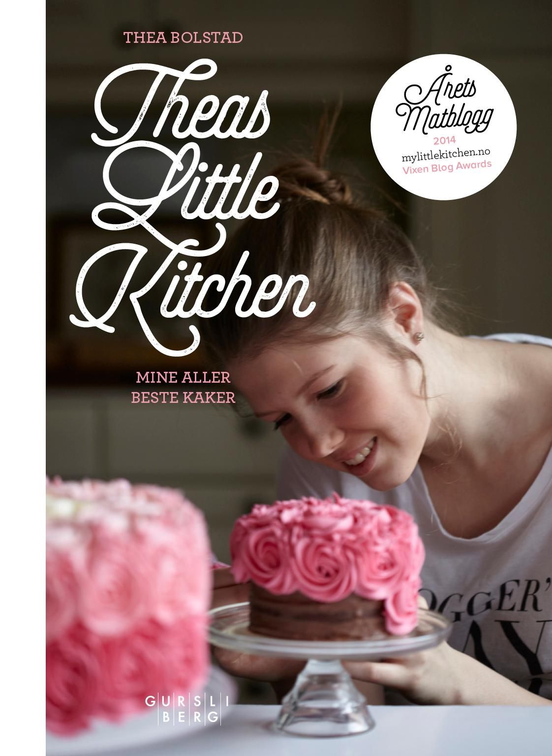 "Theas little kitchen - mine aller beste kaker" av Thea Bolstad