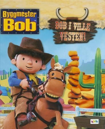 "Bob i ville vesten!" av Rune Bjørkedal