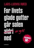 Omslagsbilde av For livets glade gutter går solen (aldri) av og til ned