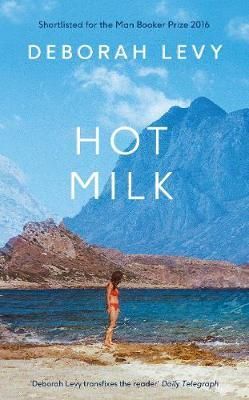 "Hot milk" av Deborah Levy