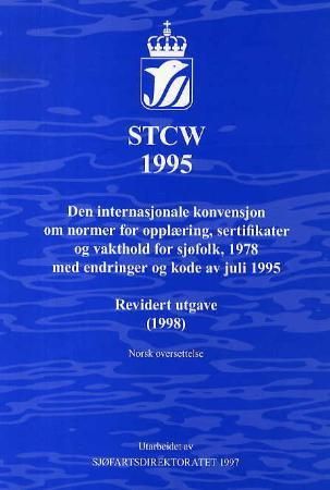 "STCW 1995 - den internasjonale konvensjon om normer for opplæring, sertifikater og vakthold for sjøfolk, 1978" av Sjøfartsdirektoratet