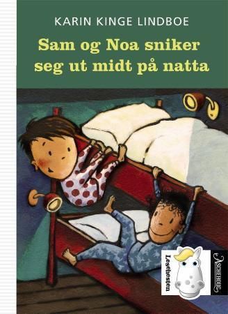 "Sam og Noa sniker seg ut midt på natta" av Karin Kinge Lindboe