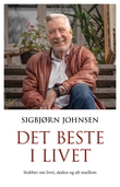 "Det beste i livet - stubber om livet og døden og alt imellom" av Sigbjørn Johnsen