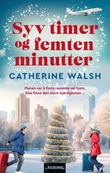 "Syv timer og femten minutter" av Catherine Walsh