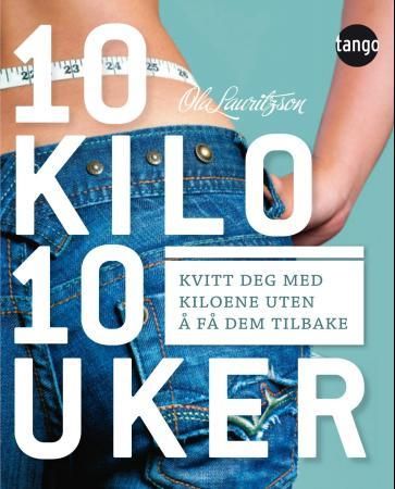 "10 kilo - 10 uker" av Ola Lauritzson