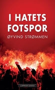 "I hatets fotspor" av Øyvind Strømmen